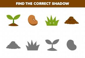 Education game for children find the correct shadow set of cute cartoon bean seed grass soil printable nature worksheet vector