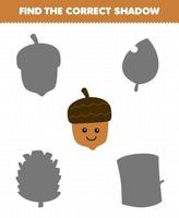 Education game for children find the correct shadow set of cute cartoon acorn printable nature worksheet vector