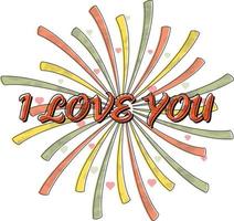 I Love You Tshirt Design vector