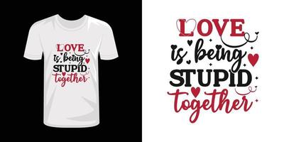 diseño de camiseta de tipografía de día de san valentín vector
