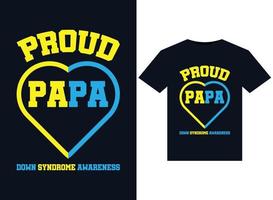 Proud Papa Down Syndrome Awareness illustrations for print-ready T-Shirts design vector