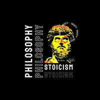 Urban streetwear design for printed t-shirts, jackets, sweaters and more. stoicism philosophy slogan typography with silhouette illustration vector