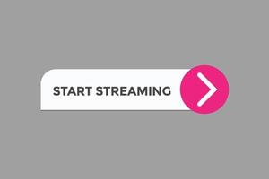 start streaming button vectors.sign label speech bubble start streaming vector