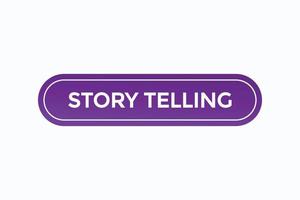 story telling button vectors.sign label speech bubble story telling vector