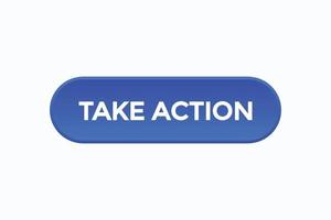 take action button vectors.sign label speech bubble take action vector