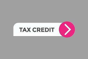 tax credit button vectors.sign label speech bubble tax credit vector