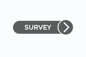 survey button vectors.sign label speech bubble survey vector