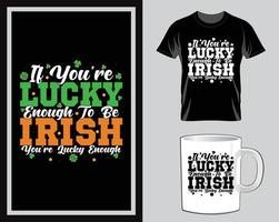 If you're lucky St. Patrick's Day t shirt and mug design vector