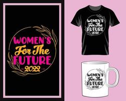 Women for the future Women's Day t shirt and mug design vector