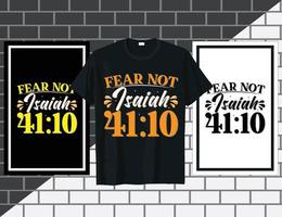 Fear not Isaiah Christian Inspirational sayings typography t shirt design vector