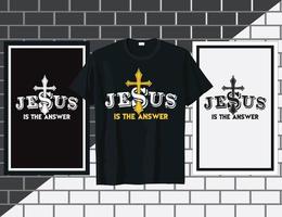 Jesus is the answer Christian sayings t shirt design vector