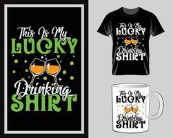 This is my lucky drinking St. Patrick's Day t shirt and mug design vector