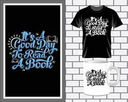 It's a good day Book quotes typography t shirt design vector