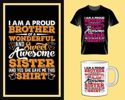 I am a proud brother Quotes typography t shirt and mug design vector