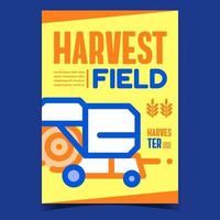 Harvest Field Machine Creative Promo Poster Vector