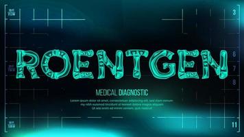 Roentgen Banner Vector. Medical Background. Transparent Roentgen X-Ray Text With Bones. Radiology 3D Scan. Medical Health Typography. Futuristic Technology Illustration vector