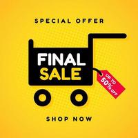 banner de venta final, oferta especial de hasta 50 por ciento de descuento. ilustración vectorial tienda de pancartas de venta. vector