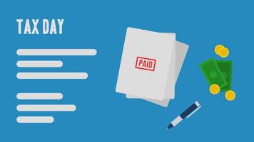 tax day information template with some sheets of paid tax report, some money, and pen on blue background vector