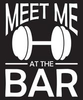 Meet Me At The Bar T-Shirt Design Template vector