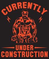 Currently Under Construction T-Shirt Design Template vector