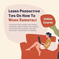 Learn productive tips on how to work remotely vector