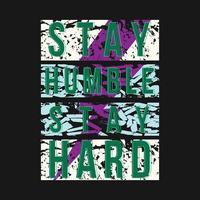 stay humble abstract flat graphic vector print