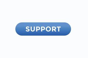 support button vectors.sign label speech bubble support vector