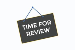 time for review button vectors.sign label speech bubble time for review vector