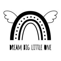 Dream big little one. Cute black rainbow with wings. Baby rainbow logo. Modern kids print, decorative graphic element. Doodle hand drawn rainbow isolated on white. Kids design. Vector illustration.