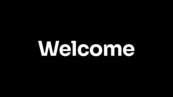 Welcome text in white on black screen background. Animated welcome word with bounce effect animation. Suitable for message or greeting text footage video