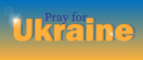 Pray for Ukraine text on background of Ukrainian flag. Concept of the pease in Ukraine. 3d vector  illustration.