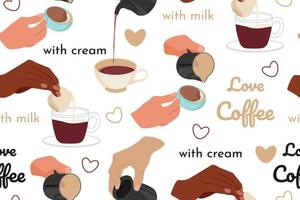 Seamless pattern. Hands pour Coffee, cream, milk into Mugs. Vector illustration, caffeine concept.