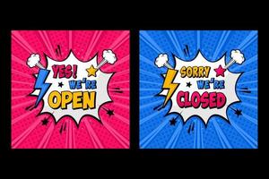 Open and closed signs store information pop art comic style design vector