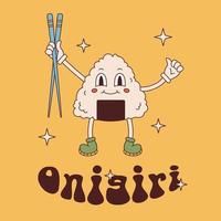 Vector groovy postcard with onigiri mascot in retro style. Onigiri character holding chopsticks 70s. Groovy japanese food. Onigiri text.