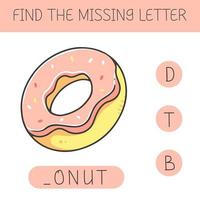 Find the missing letter is an educational game for kids with a donut. Cute cartoon donut. Practicing English alphabet. Vector illustration.