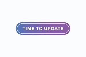 time to update button vectors.sign label speech bubble time to update vector