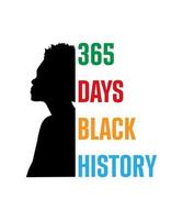 365 days black history lettering quote for t shirt design vector