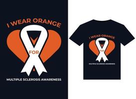 I Wear Orange For Multiple Sclerosis Awareness illustrations for print-ready T-Shirts design vector