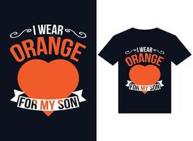 I Wear Orange For My Son illustrations for print-ready T-Shirts design vector