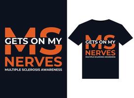 MS Gets On My Nerves Multiple Sclerosis Awareness illustrations for print-ready T-Shirts design vector