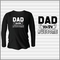 fathers day typography vector t-shirt design