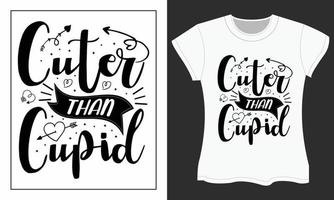 Valentine SVG t-shirt design, Cuter than cupid vector