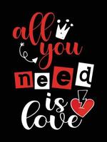 ALL YOU NEED IS LOVE design vector