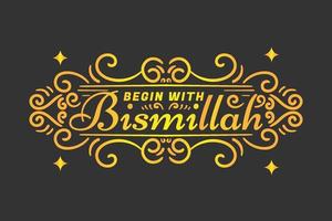 Begin with Bismillah Lettering vector