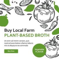 Buy local farm plant based broth, vegatable flavor vector