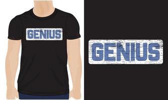 Genius Typography t-shirt Chest print design Ready to print. Modern, lettering t shirt vector illustration isolated on black template view. Apparel calligraphy text graphic Print on demand.