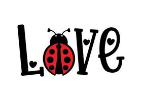 Love bug, Ladybug shirt print template, Cute bug vector, Happy valentine shirt vector