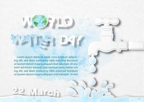 Water tap with scattered water droplets and the day, name of event, example text on world map in blue watercolor and white paper pattern background. All in paper cut style and vector design.