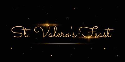 Writting of Saint Valerius of Saragossa on black background with golden glow. vector