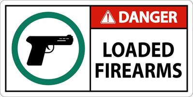 Gun Owner Sign Danger, Loaded Firearms vector